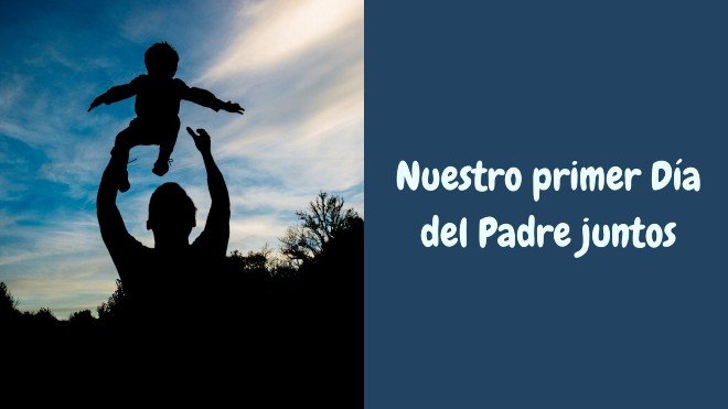 Feliz primer Día del Padre juntos: imágenes con frases | Unión Jalisco
